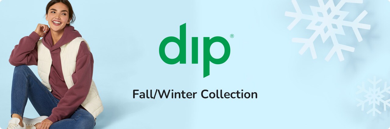 Dip® Fall/Winter Collection