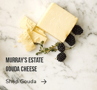 Featuring Murray's Estate Gouda Cheese. Shop Gouda.