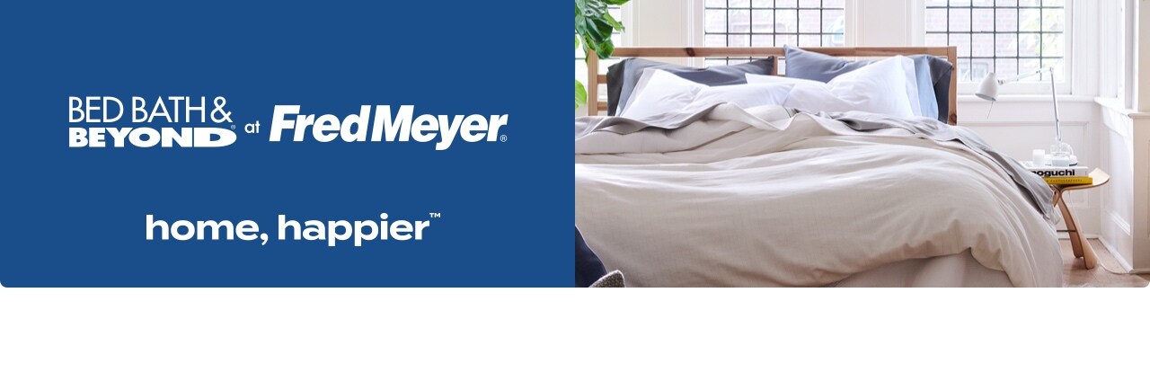 Bed bath & beyond at kroger family of companies Bed bath & beyond at kroger family of companies