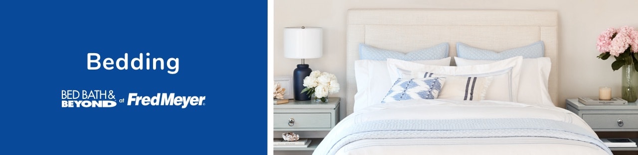 Bed bath & beyond now at Fred Meyer for your bedding needs