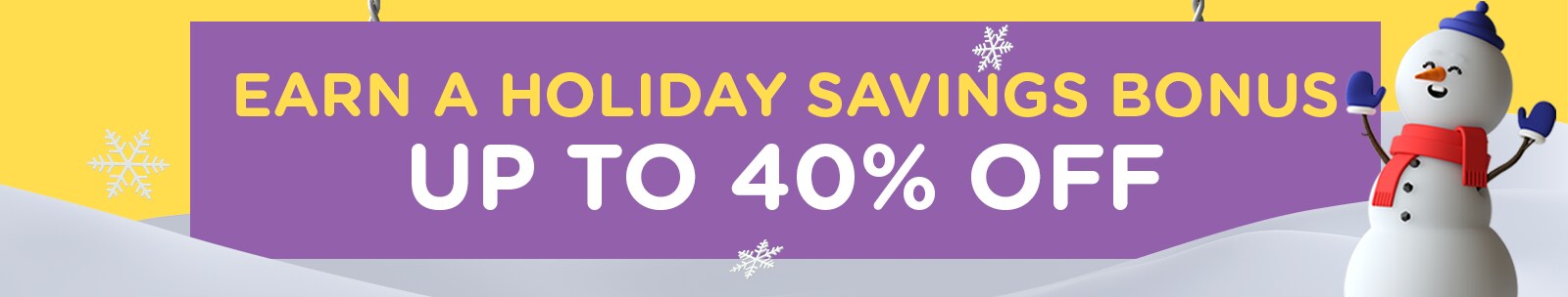 Holiday Savings Bonus
