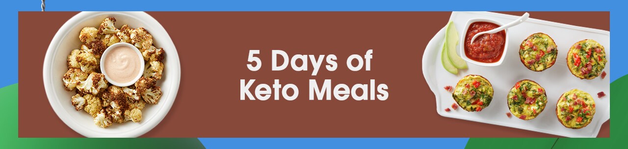 Explore recipes, products and 5 days of meal plans for your keto diet