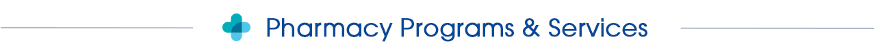 Pharmacy Programs & Services