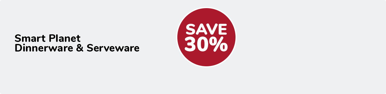 Save 30% Smart Planet Dinnerware & Serveware Save 30% Smart Planet Dinnerware & Serveware